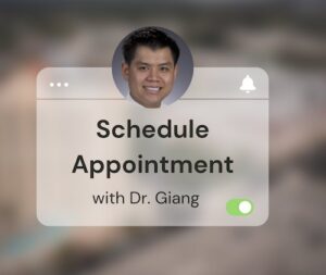 Schedule an appointment with Dr. Giang